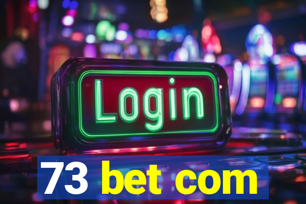 73 bet com